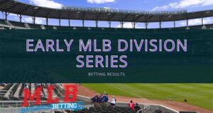 Early MLB Division Series Betting Results