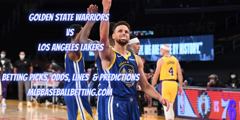 Golden State Warriors vs Los Angeles Lakers Betting Picks, Odds, Lines & Predictions
