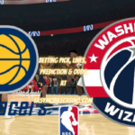 Indiana Pacers vs Washington Wizards Betting Pick, Lines, Prediction & Odds