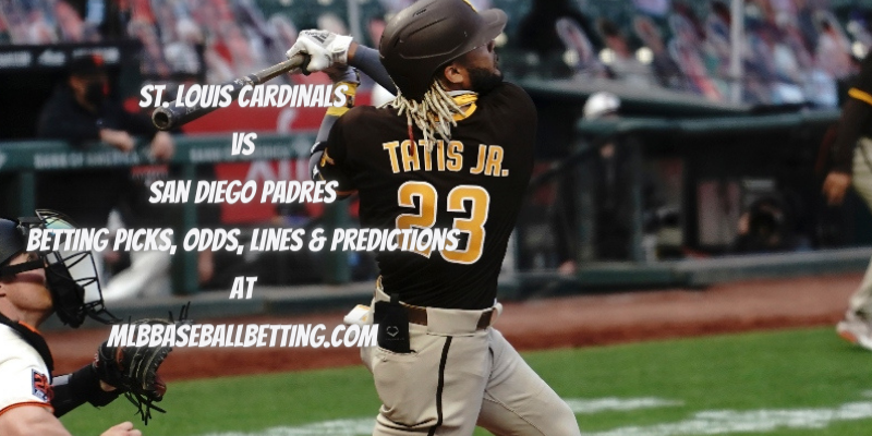 St. Louis Cardinals vs San Diego Padres Betting Picks, Odds, Lines & Predictions