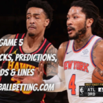 Atlanta Hawks vs New York Knicks Game 5 Betting Picks, Predictions, Odds & Lines