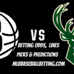 Game 1 Milwaukee Bucks vs Brooklyn Nets Betting Odds, Lines Picks & Predictions