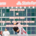 Houston Astros vs Minnesota Twins Betting Odds, Lines Picks & Predictions