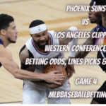 Phoenix Suns vs Los Angeles Clippers Western Conference Finals Betting Odds, Lines Picks & Predictions Game 4