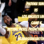 Phoenix Suns vs Los Angeles Lakers Game 6 Betting Picks, Predictions, Odds & Lines