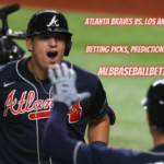 Atlanta Braves vs. Los Angeles Dodgers Betting Picks, Predictions,Odds & Lines