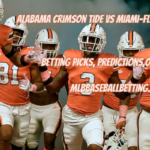 Alabama Crimson Tide vs Miami-Florida Hurricanes Betting Picks, Predictions,Odds & Lines