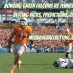 Bowling Green Falcons vs Tennessee Volunteers Betting Picks, Predictions,Odds & Lines