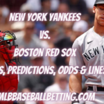 New York Yankees vs. Boston Red Sox Picks, Predictions, Odds & Lines